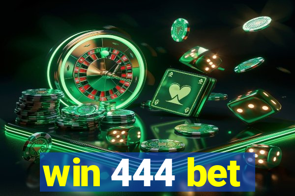 win 444 bet